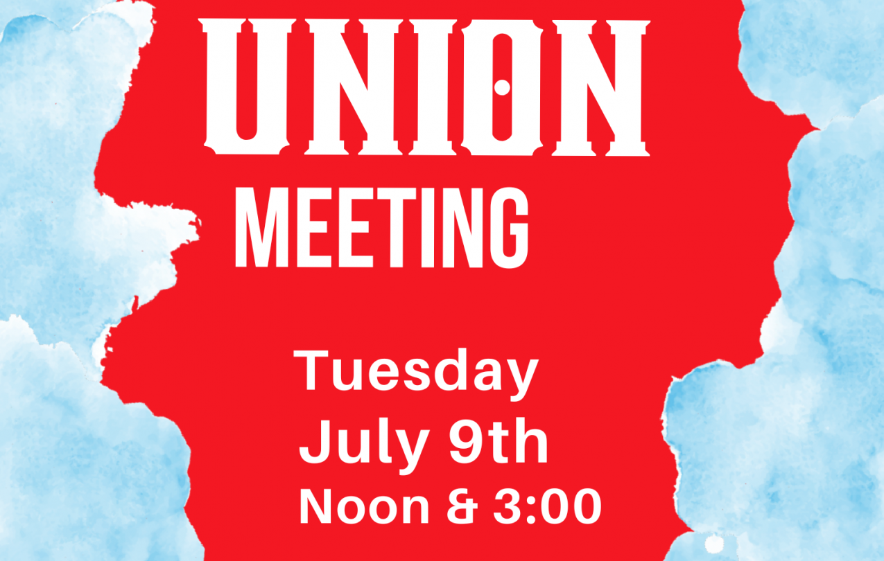 July 9th union meeting flyer